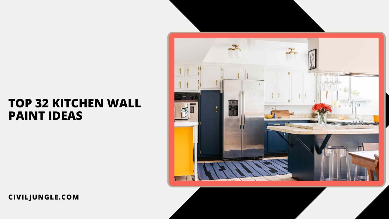 Top 32 Kitchen Wall Paint Ideas