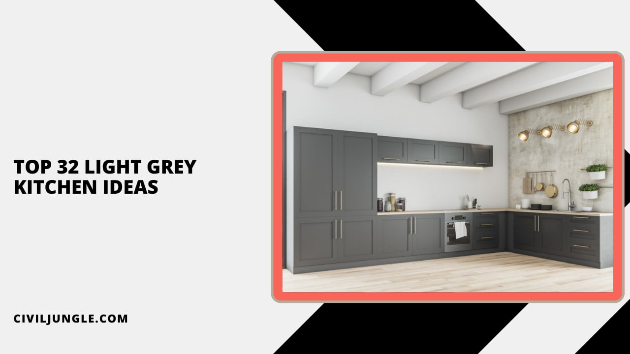 Top 32 Light Grey Kitchen Ideas