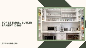Top 32 Small Butler Pantry Ideas