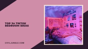 Top 34 Tiktok Bedroom Ideas