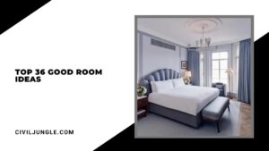 Top 36 Good Room Ideas