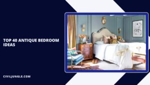 Top 40 Antique Bedroom Ideas