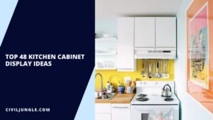 Top 48 Kitchen Cabinet Display Ideas