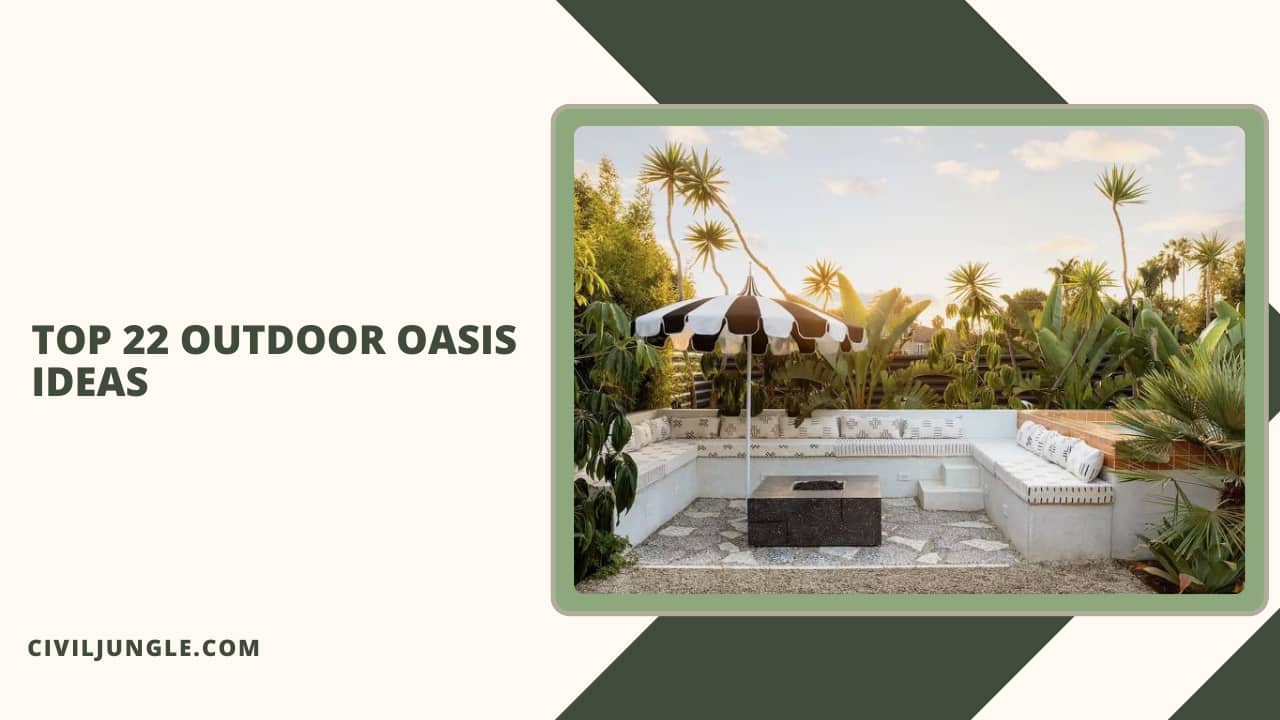 Top 22 Outdoor Oasis Ideas