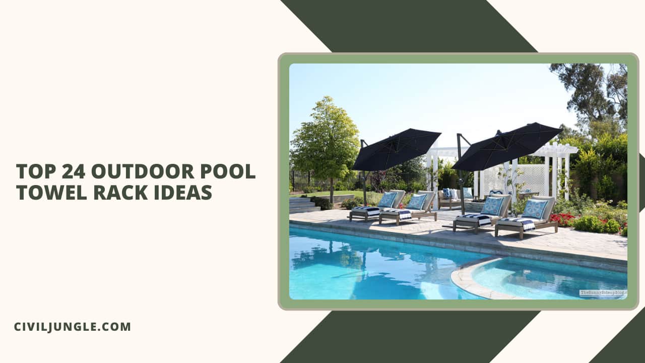 Top 24 Outdoor Pool Towel Rack Ideas