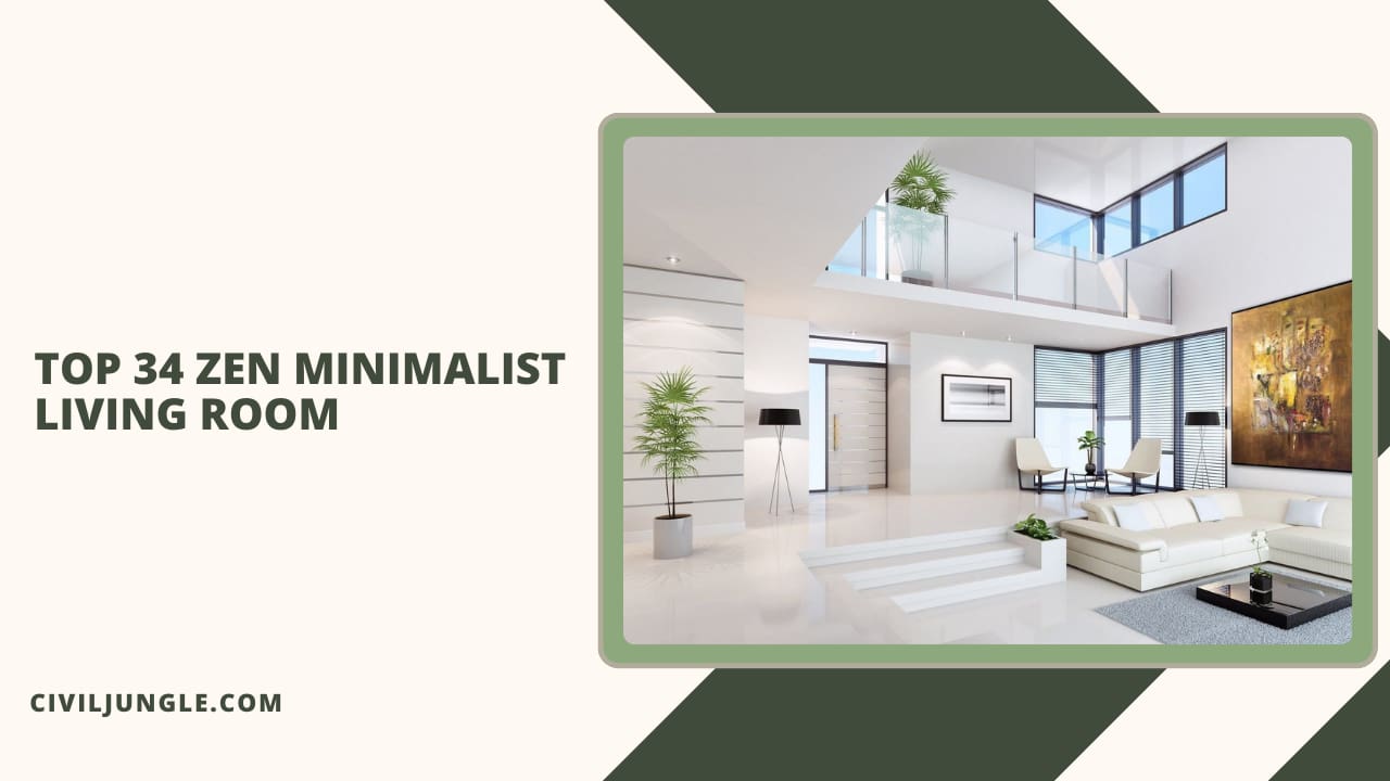 Top 34 Zen Minimalist Living Room