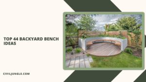 Top 44 Backyard Bench Ideas
