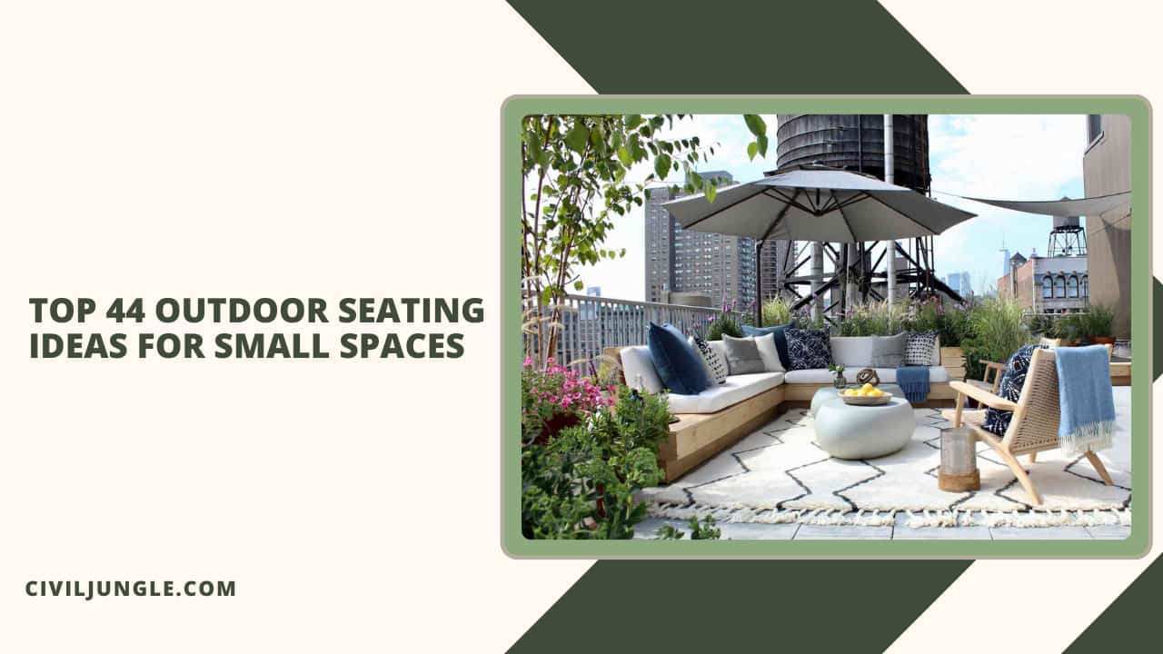 Top 44 Outdoor Seating Ideas for Small Spaces