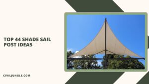 Top 44 Shade Sail Post Ideas