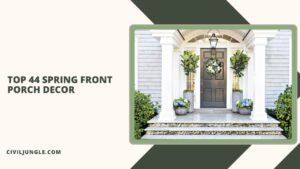 Top 44 Spring Front Porch Decor