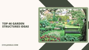 Top 46 Garden Structures Ideas