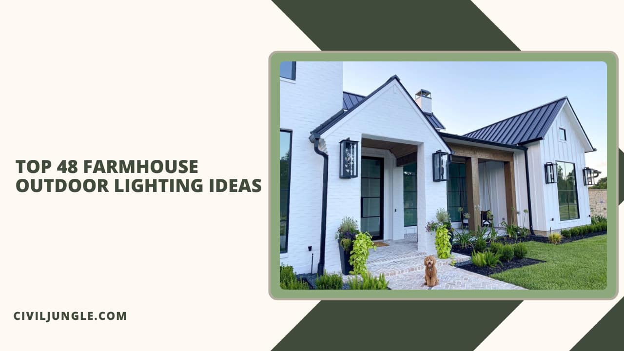Top 48 Farmhouse Outdoor Lighting Ideas