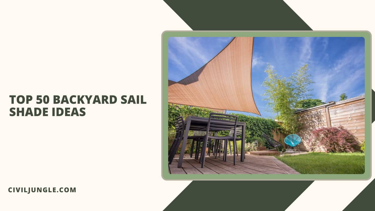 Top 50 Backyard Sail Shade Ideas