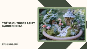 Top 50 Outdoor Fairy Garden Ideas